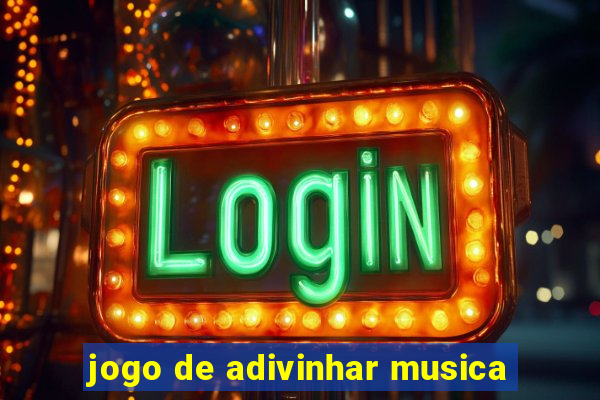 jogo de adivinhar musica